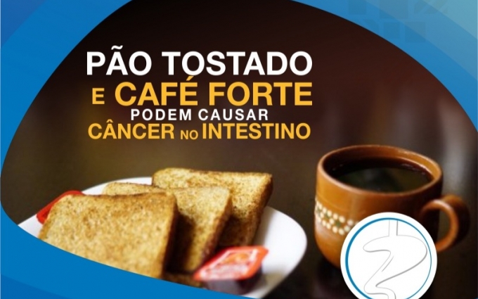 Pão tostado e café forte podem causar câncer no intestino